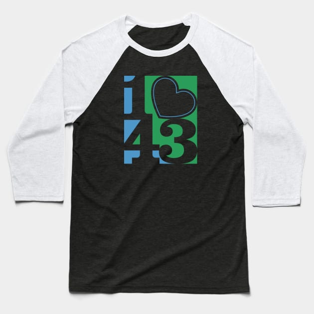 143: I Love You Baseball T-Shirt by HustlerofCultures